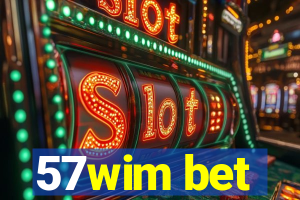 57wim bet